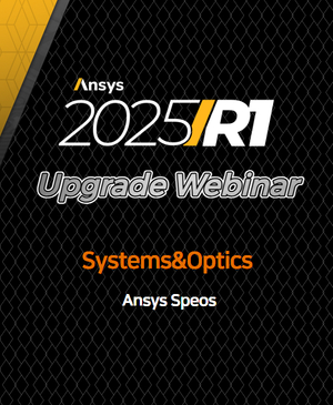 [Ansys 2025 R1 Upgrade Webinar] Ansys Speos®